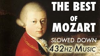 The Best Of Mozart  Slowed Down  432Hz  45 Hours [upl. by Ralip]