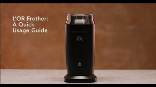 LOR Milk Frother A Quick Usage Guide [upl. by Sauncho]